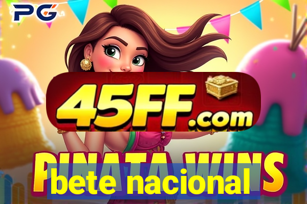 bete nacional